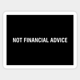 Not financial advice Sticker